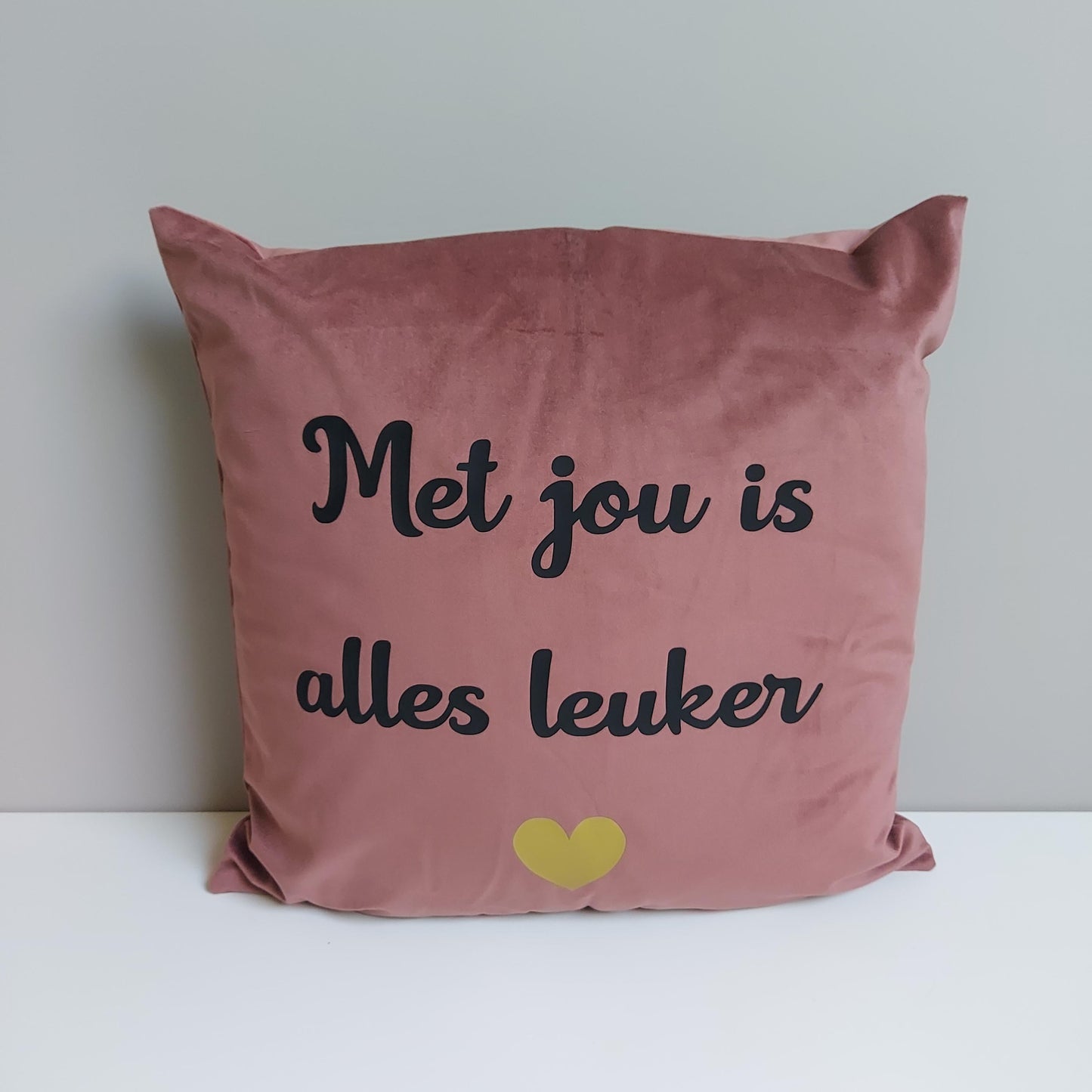 kussen met jou is alles leuker oud roze van het blije snoetje